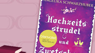 'Hochzeitsstrudel und Zwetschgenglück' von Angelika Schwarzhuber