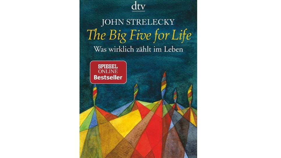 "The Big Five for Life" von John Strelecky