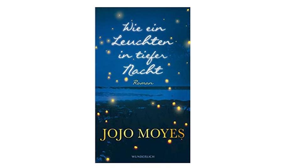 Jojo Moyes Buch "Wie ein Leuchten in der Nacht"
