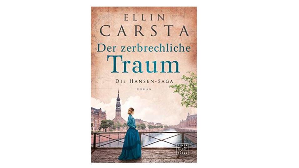 "Der zerbrechliche Traum" von Ellin Carsta