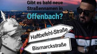 Petition in Offenbach: Haftbefehl-Straße als neuer Name für die Bismarckstraße?
