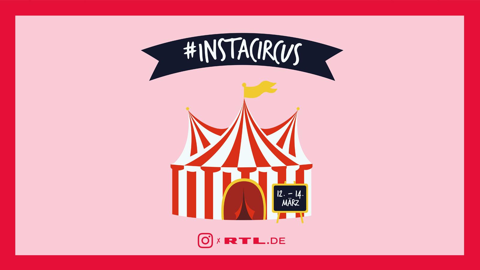 RTL x Instagram starten gemeinsam den #InstaCircus
