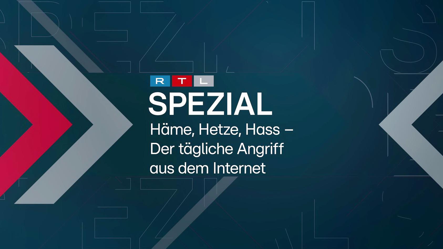 "RTL Spezial - Häme, Hetze, Hass - Der tägliche Angriff aus dem Internet"