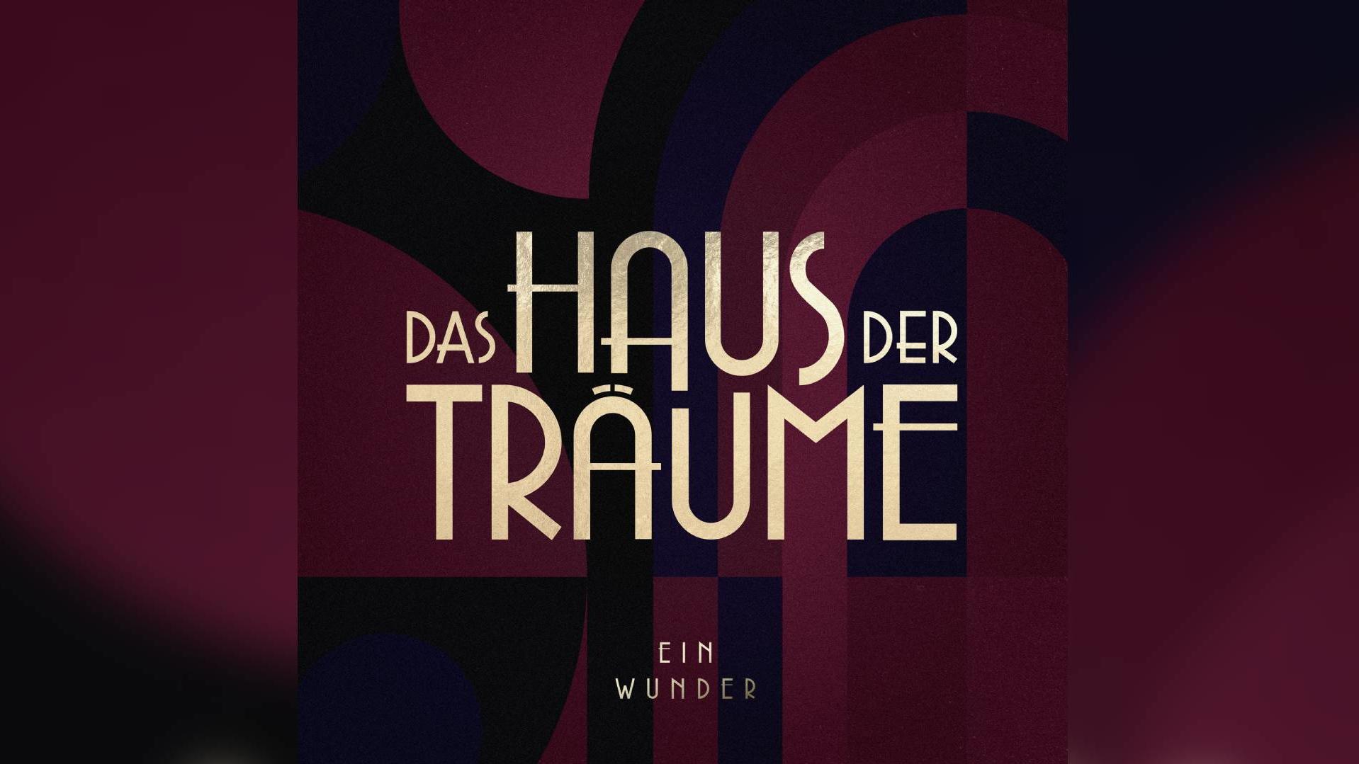Mit "Ein Wunder" von Henning Fuchs feat. Jesper Munk, Anselm Bresgott & Ludwig Simon erscheint die erste Single aus dem Soundtrack zum Streaming-Highlight "Das Haus der Träume".