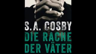 "Die Rache der Väter" von S.A. Cosby