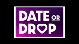 Date or Drop