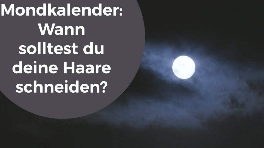 Mondkalender Haare Färben Und Schneiden 2022 Mondkalender: Die richtige Zeit zum Haareschneiden