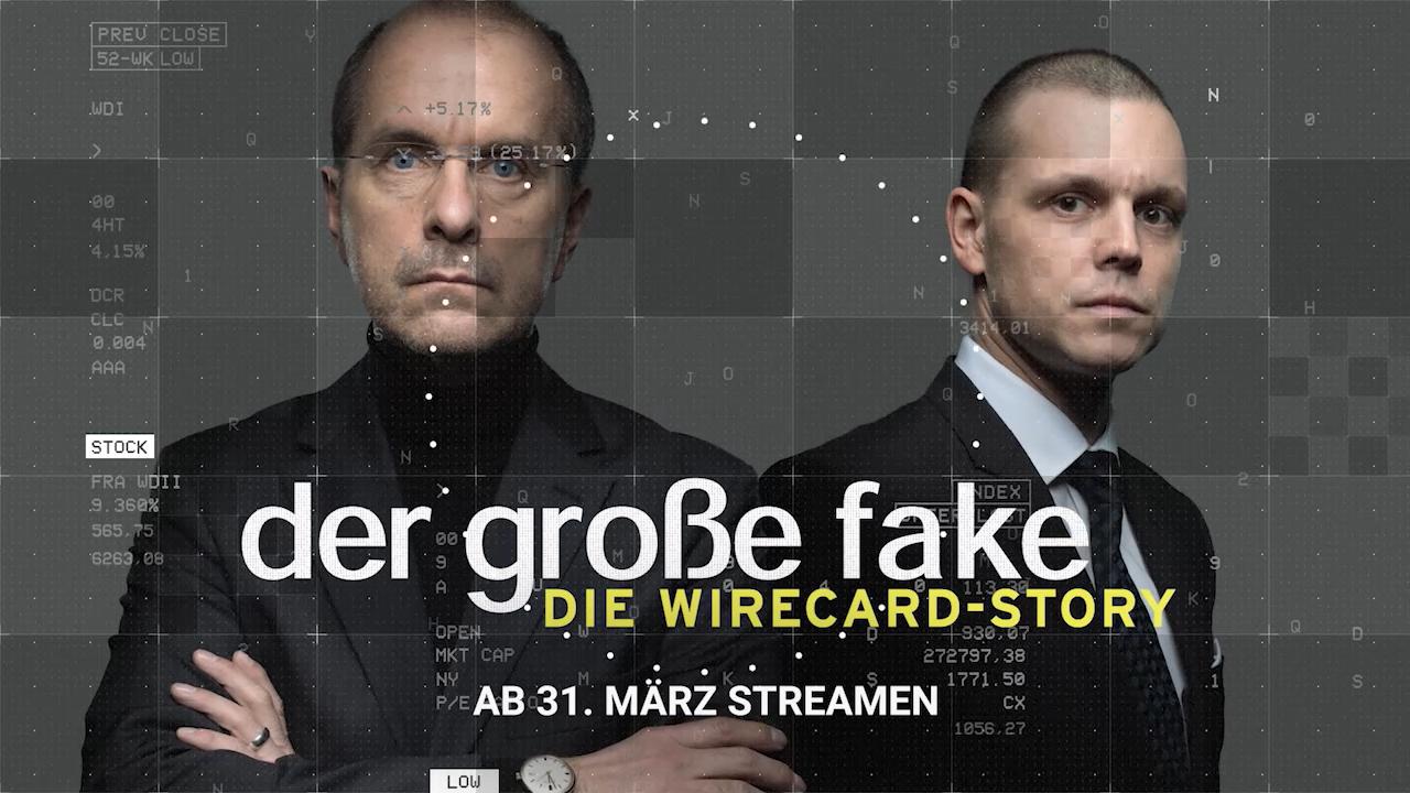 Der große Fake - Die Wirecard-Story Ab 31. März auf TVNOW