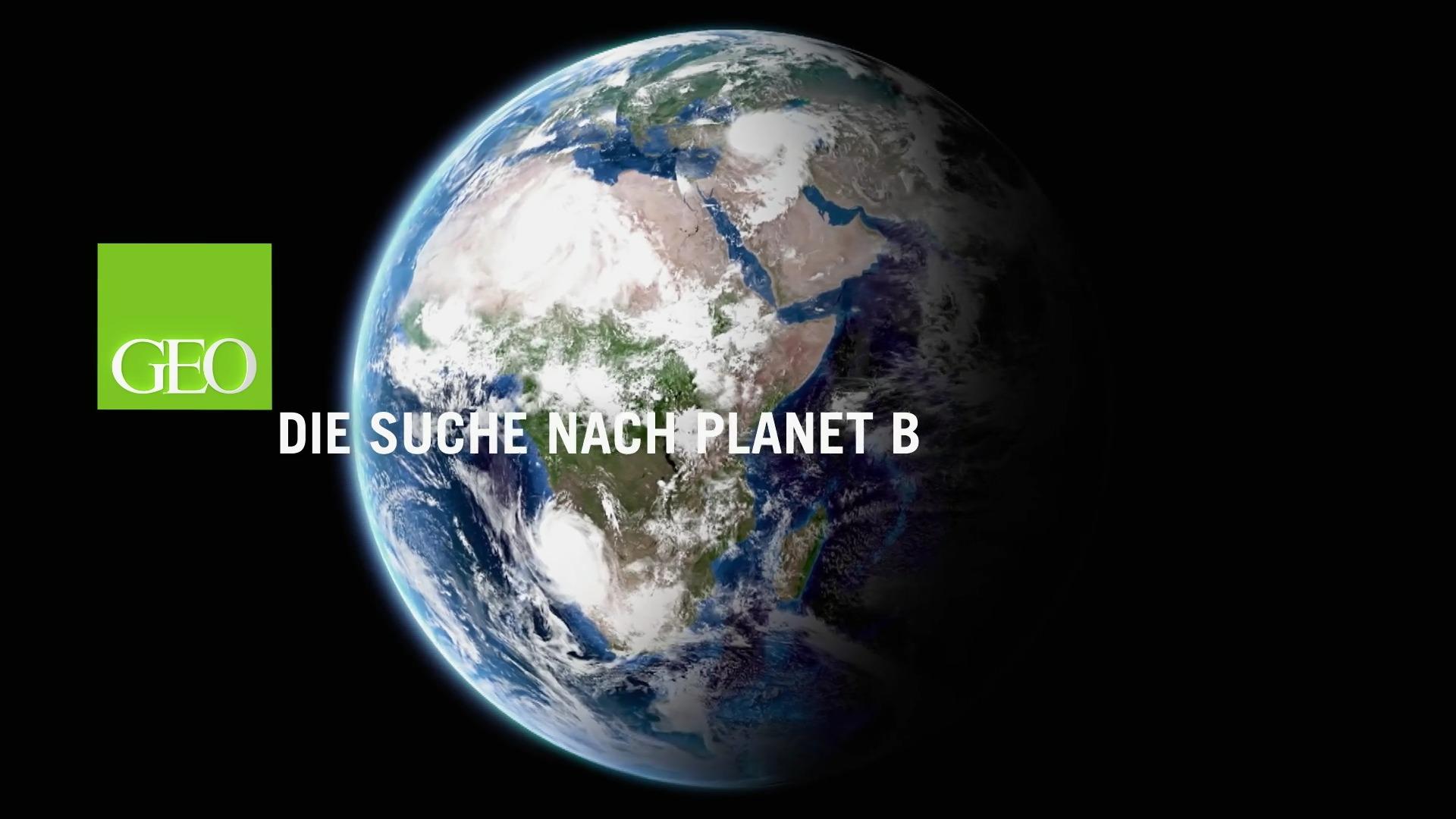 Die Suche nach Planet B Gibt es noch Leben im Weltraum?